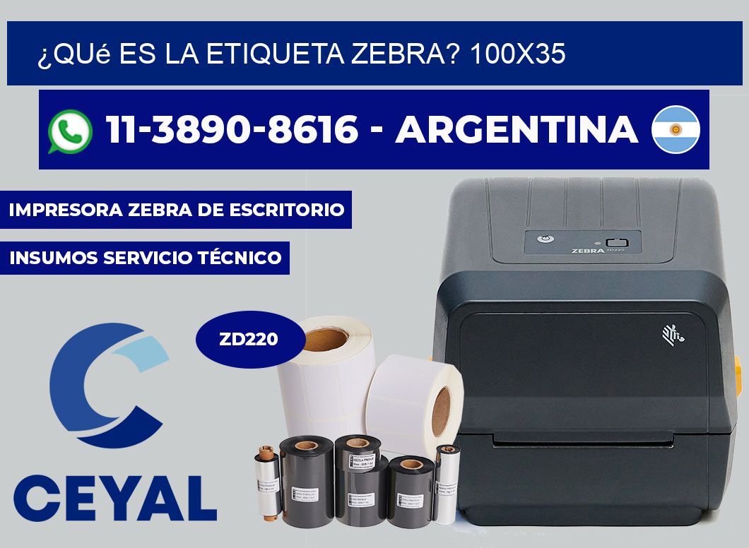 ¿Qué es la etiqueta zebra? 100X35