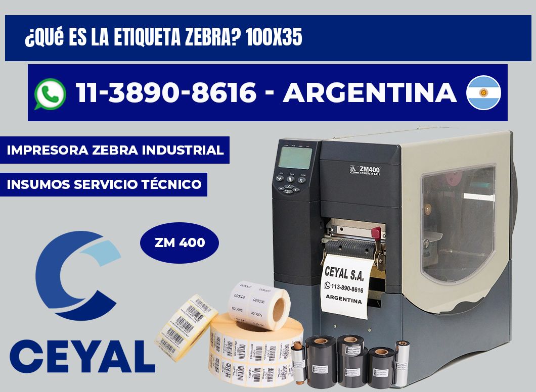 ¿Qué es la etiqueta zebra? 100X35