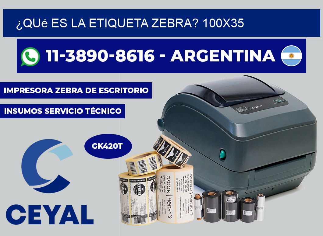 ¿Qué es la etiqueta zebra? 100X35