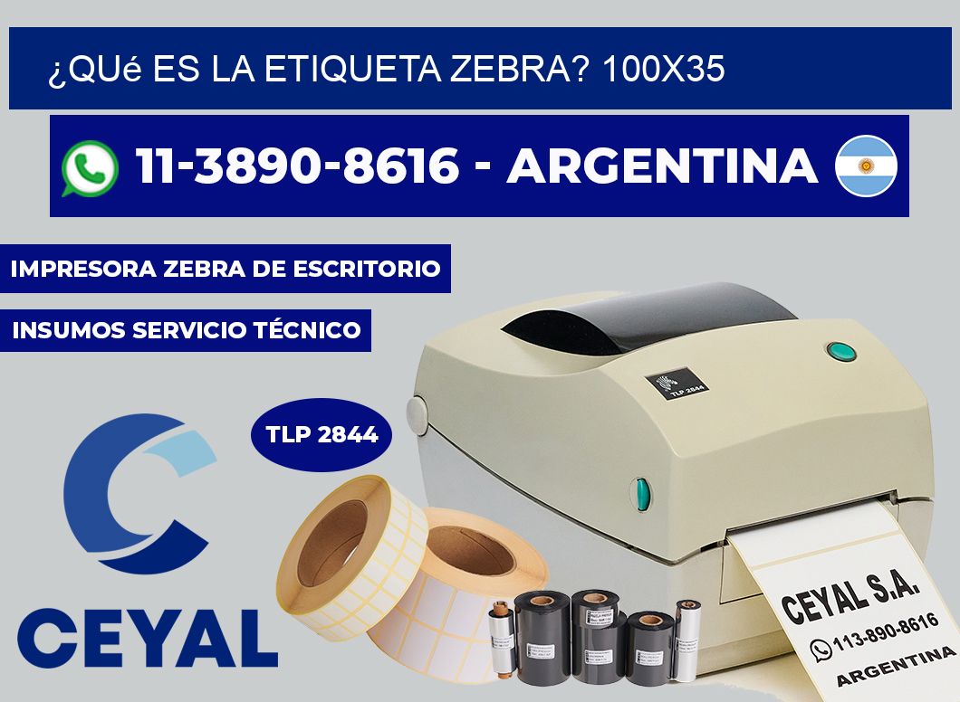 ¿Qué es la etiqueta zebra? 100X35