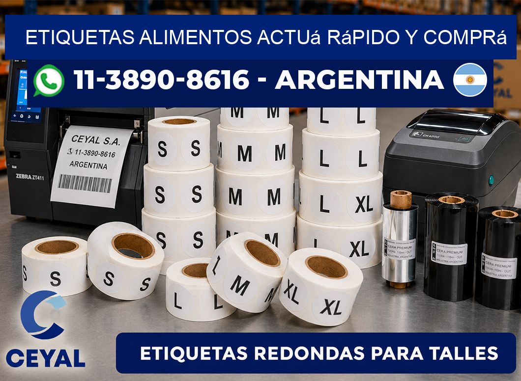 ETIQUETAS ALIMENTOS Actuá rápido y comprá