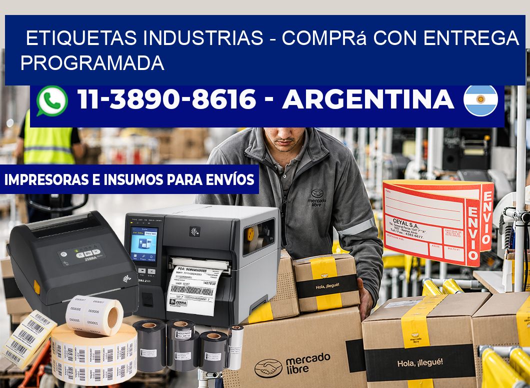 ETIQUETAS INDUSTRIAS - Comprá con entrega programada