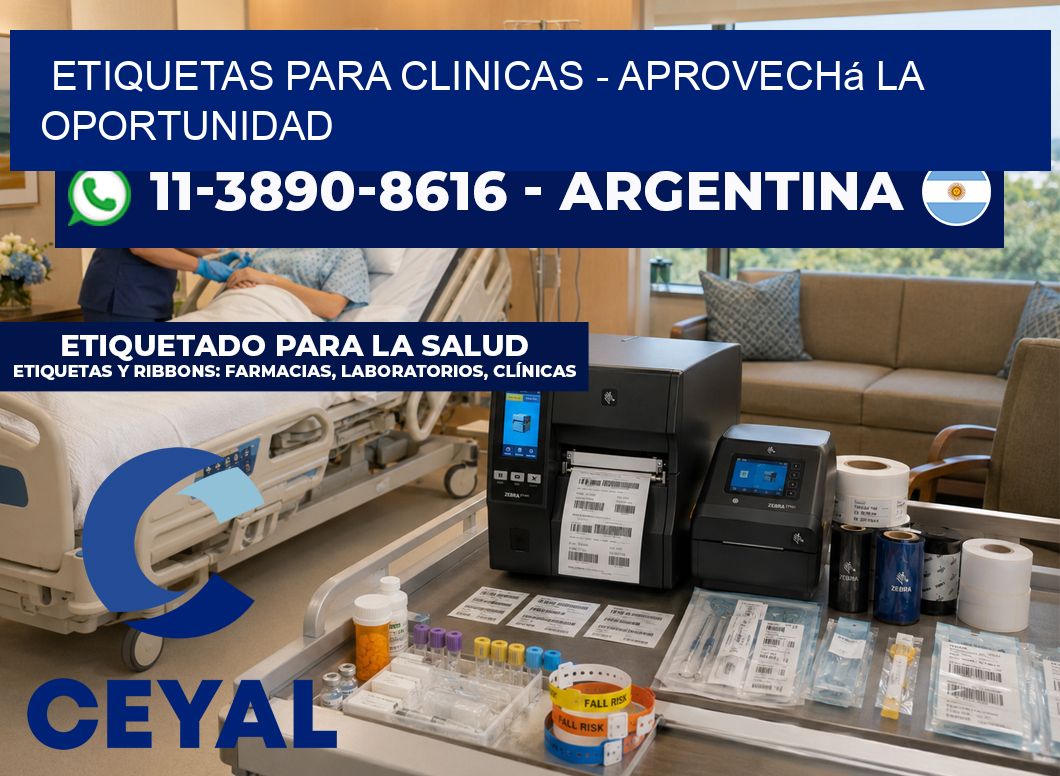ETIQUETAS PARA CLINICAS - Aprovechá la oportunidad