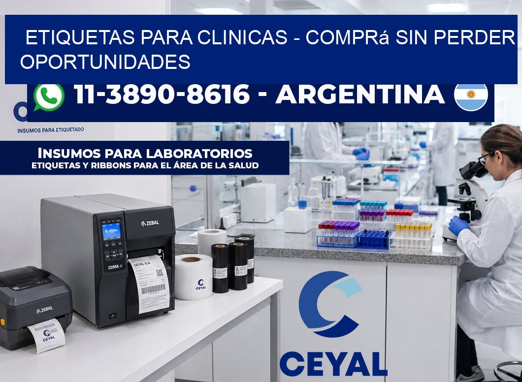 ETIQUETAS PARA CLINICAS - Comprá sin perder oportunidades