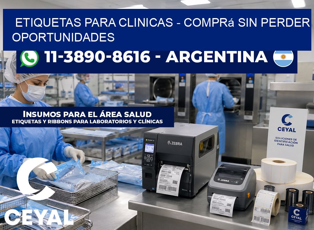 ETIQUETAS PARA CLINICAS – Comprá sin perder oportunidades