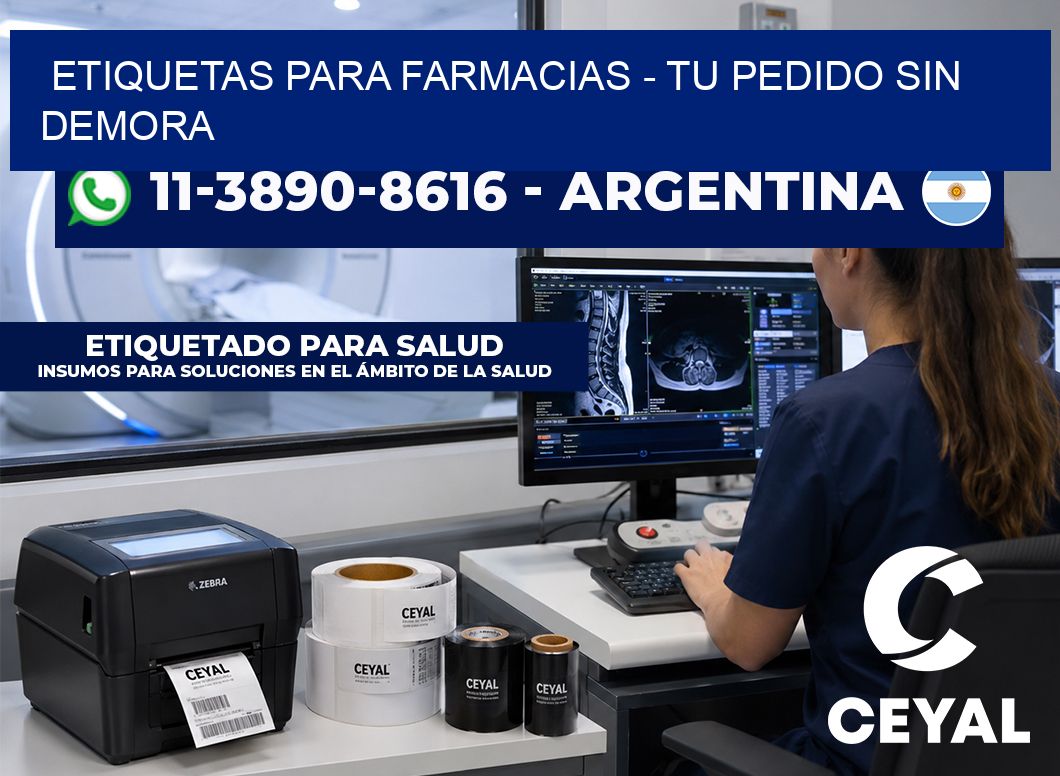 ETIQUETAS PARA FARMACIAS - Tu pedido sin demora