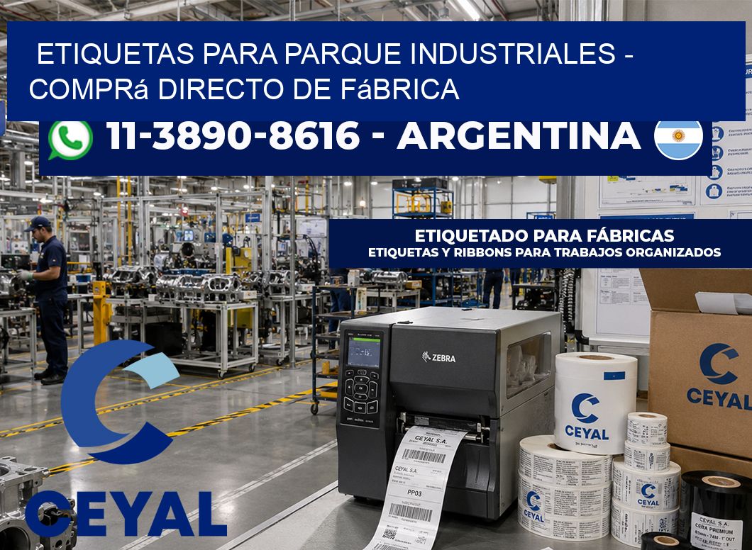 ETIQUETAS PARA PARQUE INDUSTRIALES - Comprá directo de fábrica