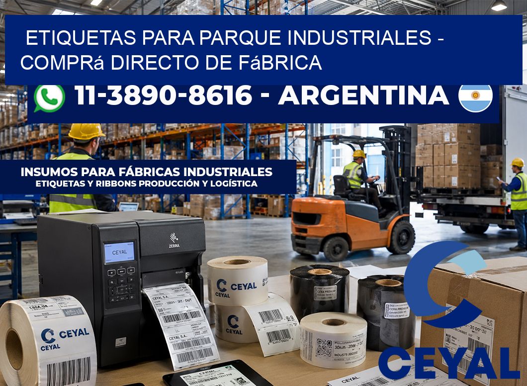 ETIQUETAS PARA PARQUE INDUSTRIALES - Comprá directo de fábrica