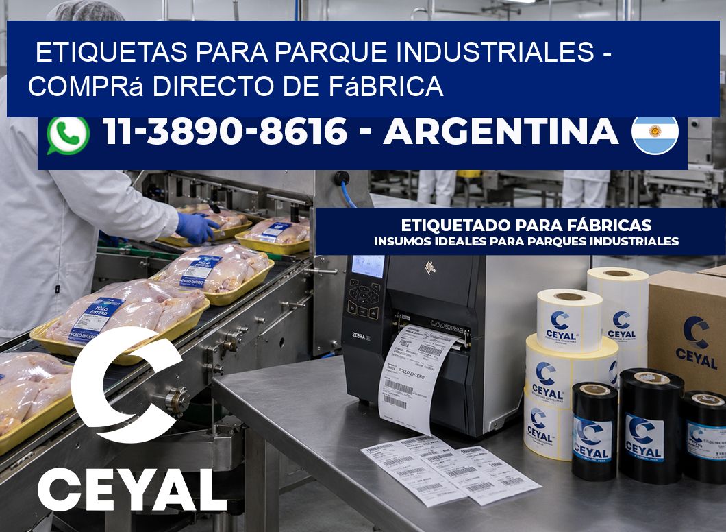 ETIQUETAS PARA PARQUE INDUSTRIALES – Comprá directo de fábrica