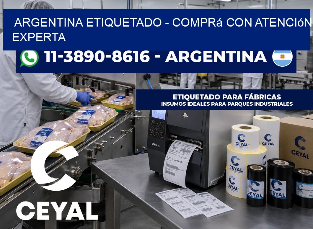 ARGENTINA ETIQUETADO - Comprá con atención experta