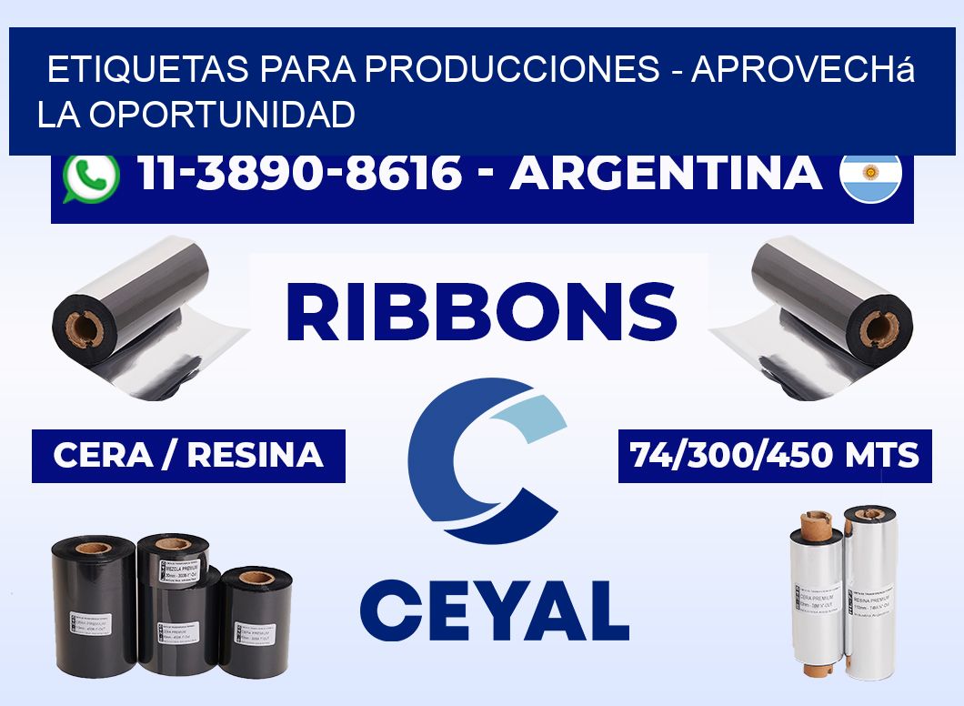 ETIQUETAS PARA PRODUCCIONES - Aprovechá la oportunidad
