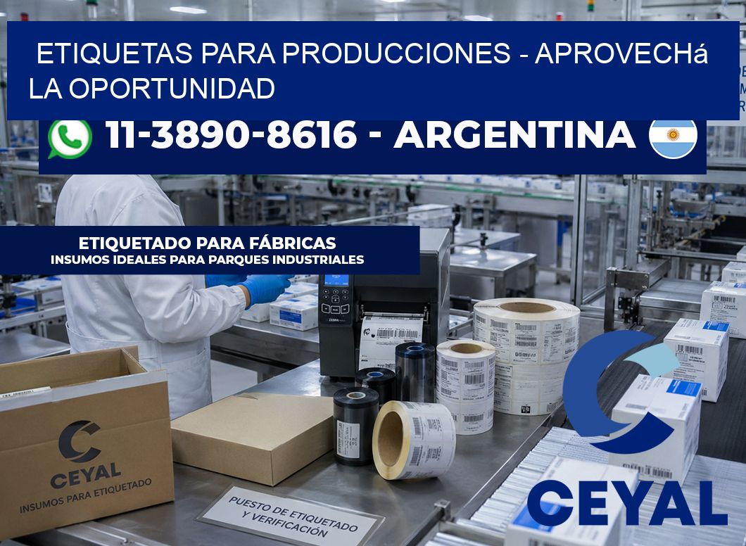 ETIQUETAS PARA PRODUCCIONES – Aprovechá la oportunidad