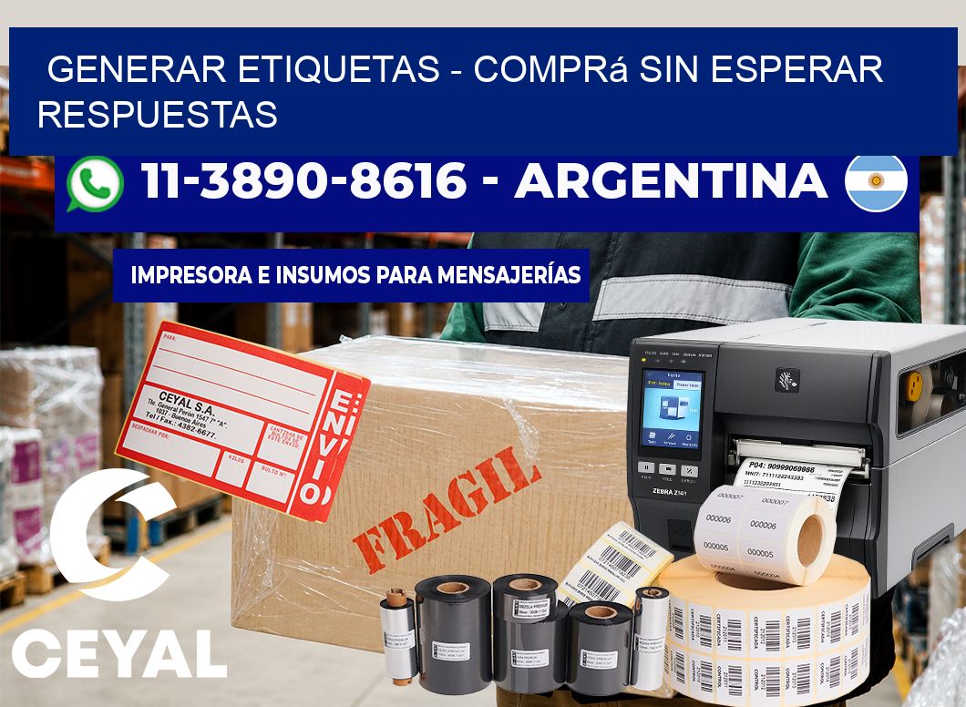 GENERAR ETIQUETAS - Comprá sin esperar respuestas