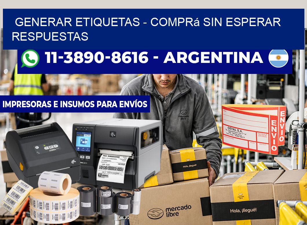 GENERAR ETIQUETAS – Comprá sin esperar respuestas