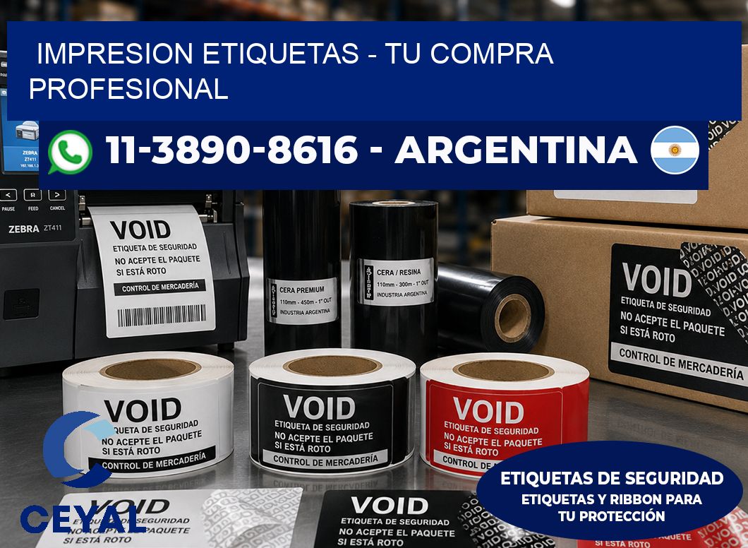 IMPRESION ETIQUETAS - Tu compra profesional