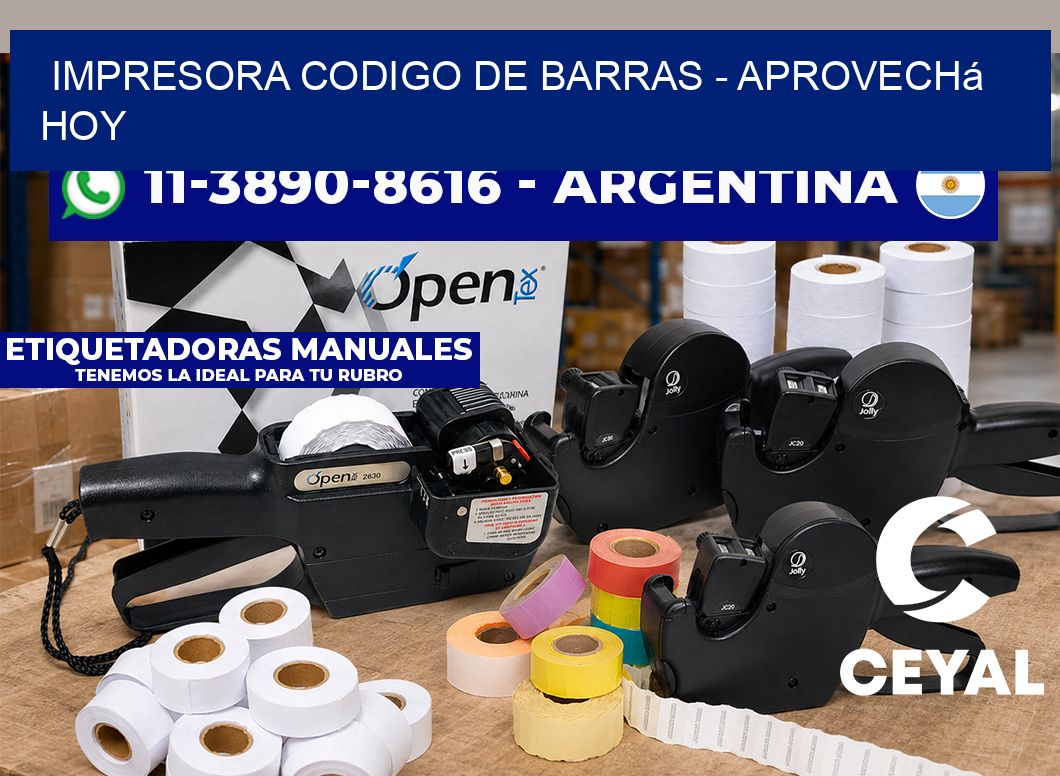 IMPRESORA CODIGO DE BARRAS - Aprovechá hoy