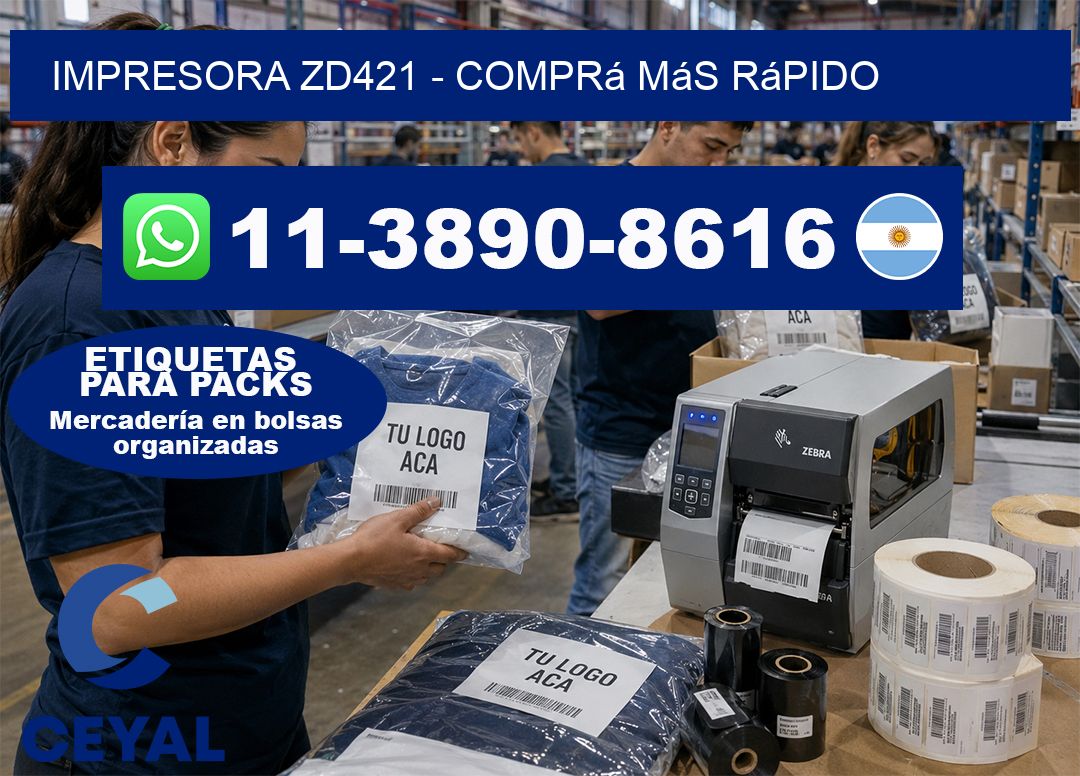 IMPRESORA ZD421 - Comprá más rápido
