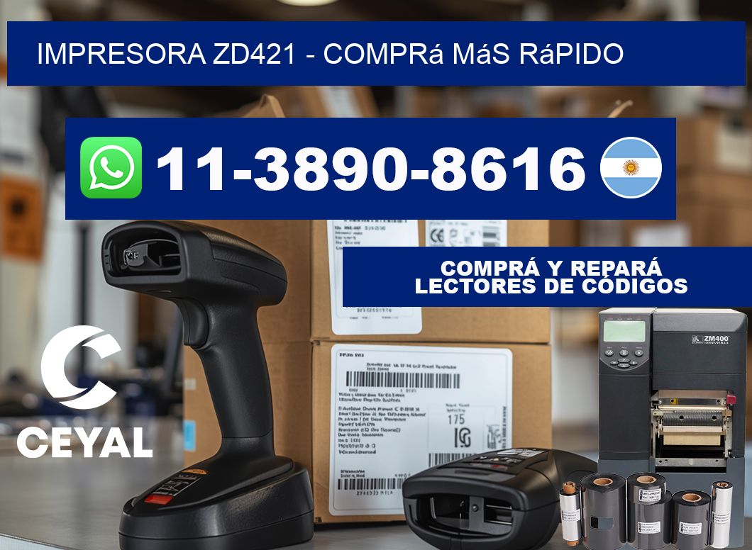 IMPRESORA ZD421 - Comprá más rápido