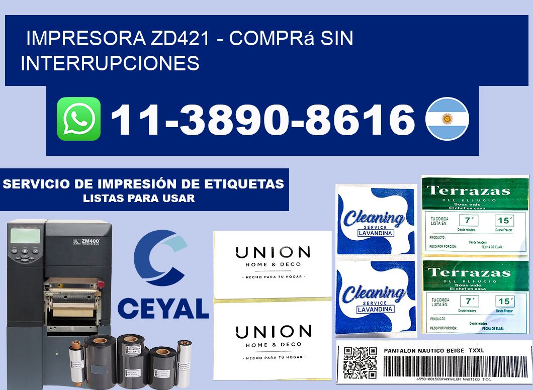 IMPRESORA ZD421 - Comprá sin interrupciones