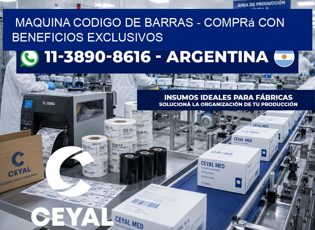 MAQUINA CODIGO DE BARRAS - Comprá con beneficios exclusivos