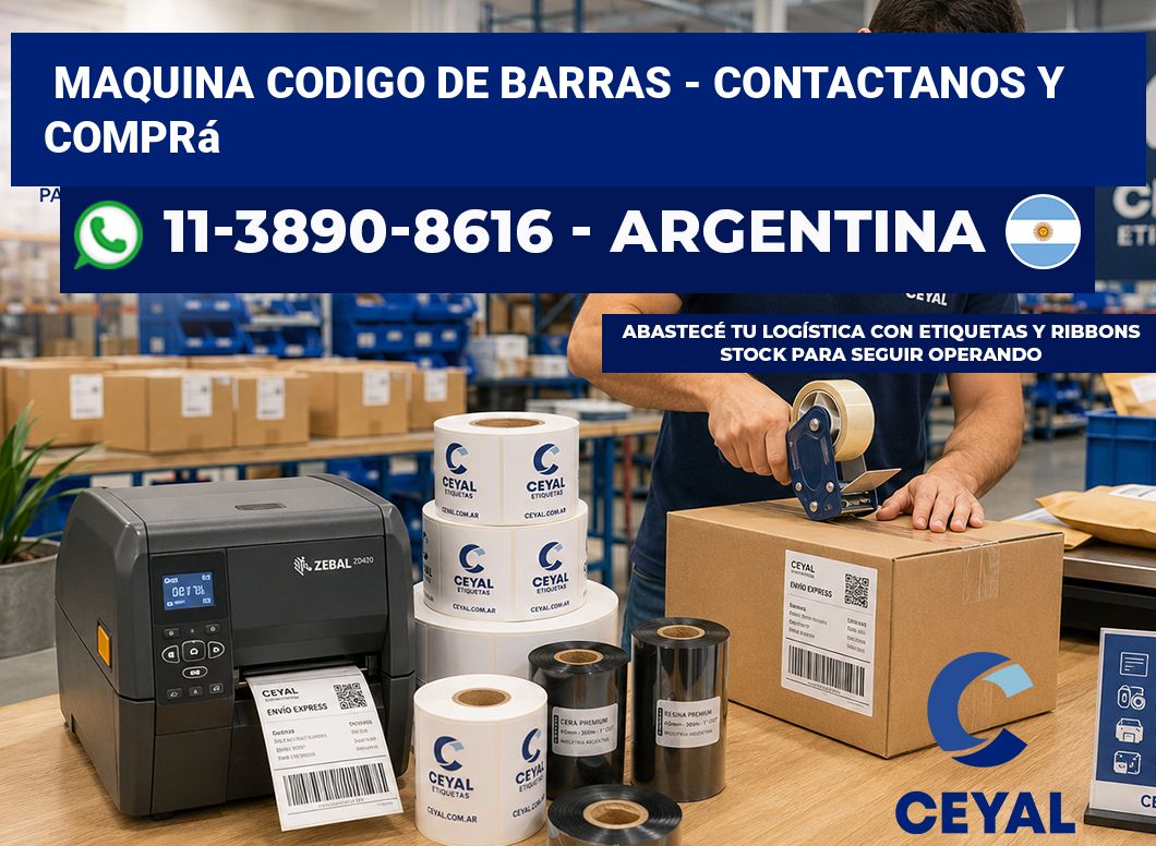 MAQUINA CODIGO DE BARRAS - Contactanos y comprá