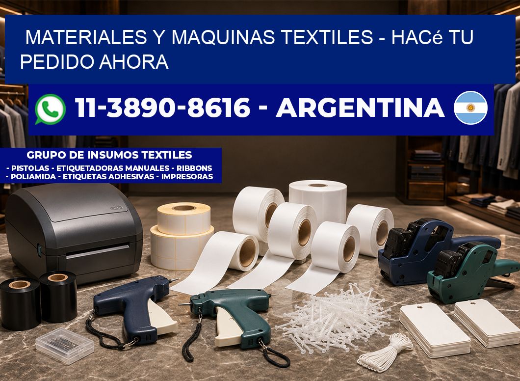 MATERIALES Y MAQUINAS TEXTILES - Hacé tu pedido ahora