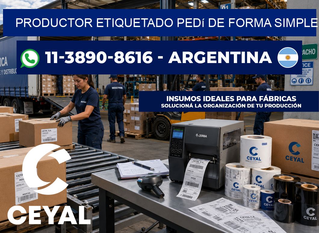 PRODUCTOR ETIQUETADO Pedí de forma simple