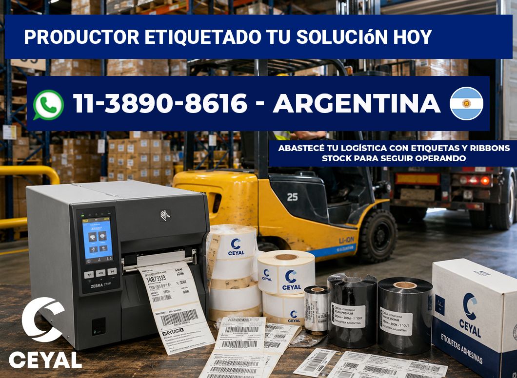 PRODUCTOR ETIQUETADO Tu solución hoy