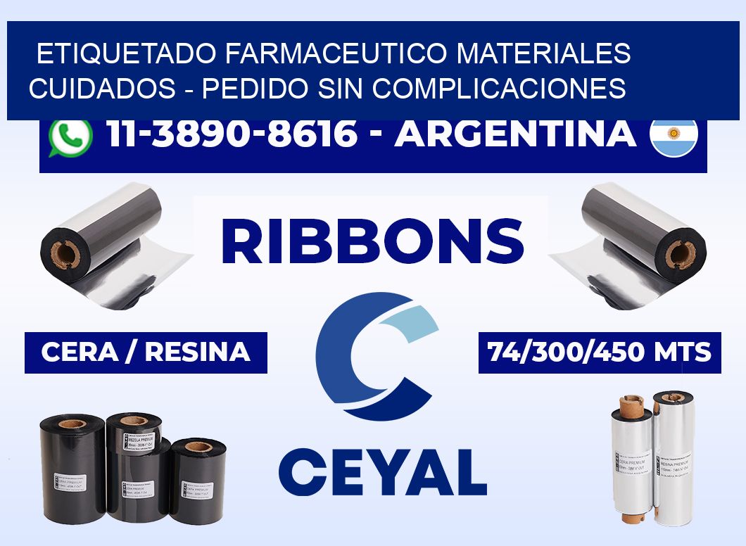 ETIQUETADO FARMACEUTICO MATERIALES CUIDADOS - Pedido sin complicaciones