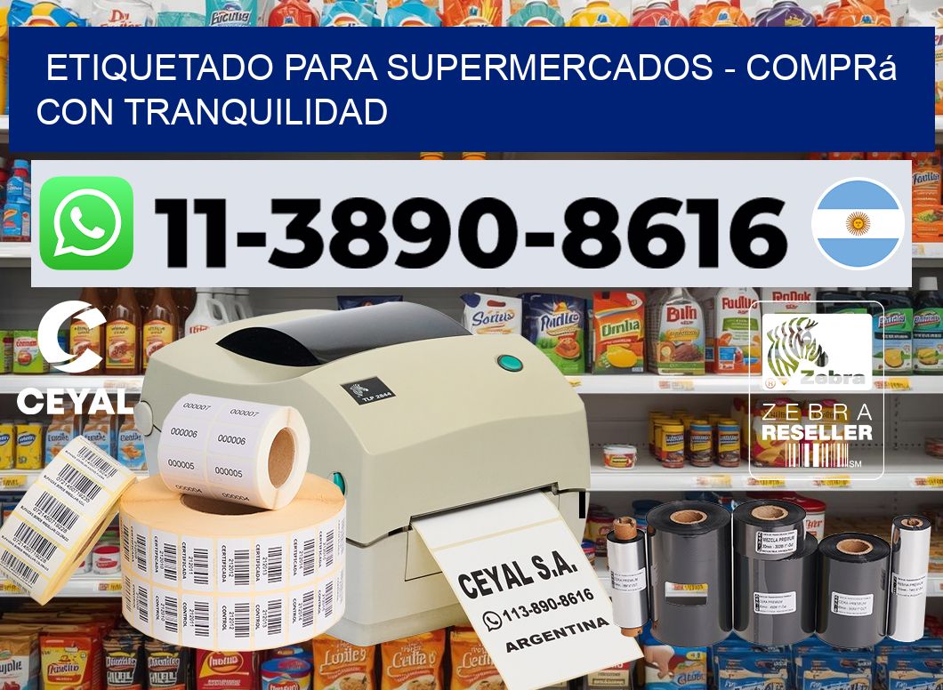 ETIQUETADO PARA SUPERMERCADOS - Comprá con tranquilidad