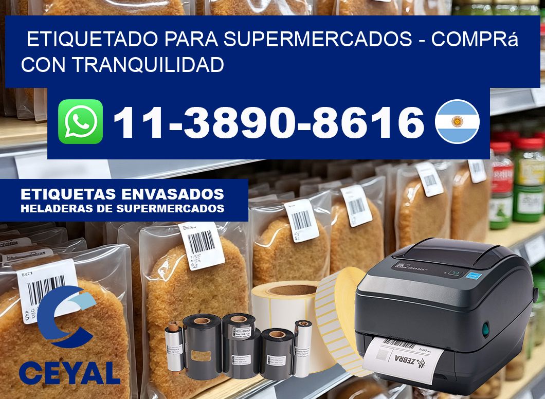 ETIQUETADO PARA SUPERMERCADOS - Comprá con tranquilidad
