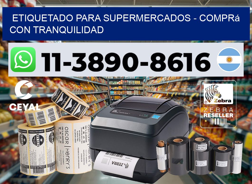 ETIQUETADO PARA SUPERMERCADOS - Comprá con tranquilidad