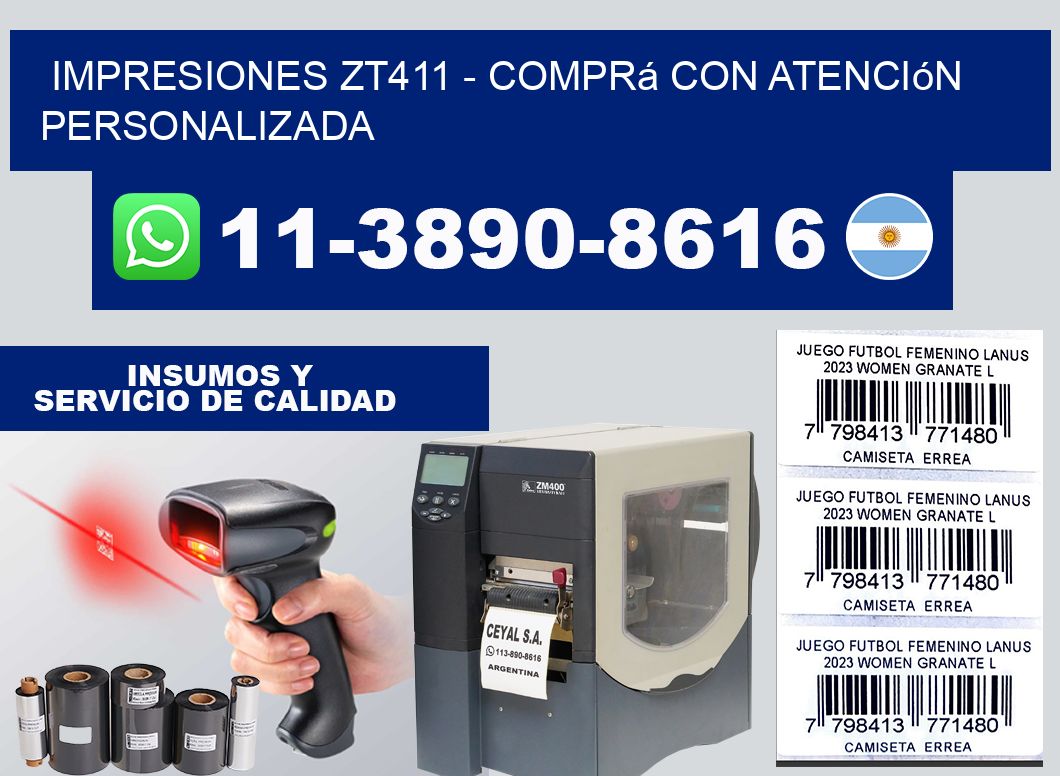 Impresiones ZT411 - Comprá con atención personalizada